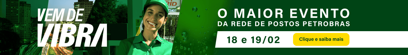 Vem de Vibra, o maior evento  da rede de postos Petrobras